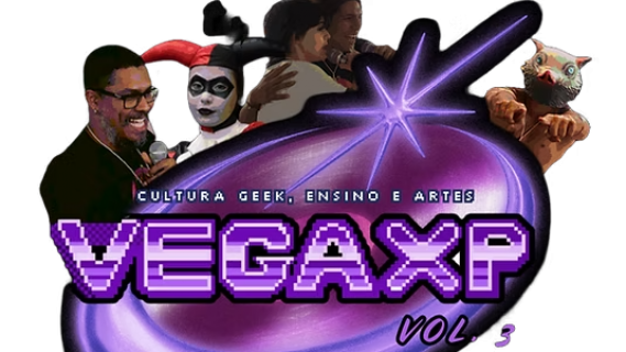 VegaXP Vol. 3 — Cultura Geek, Ensino e Artes invade Campina Grande!